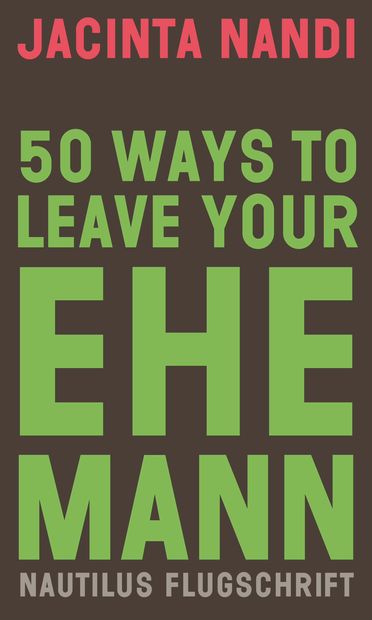 Buchcover Jacinta Nandi: 50 Ways to Leave Your Ehemann