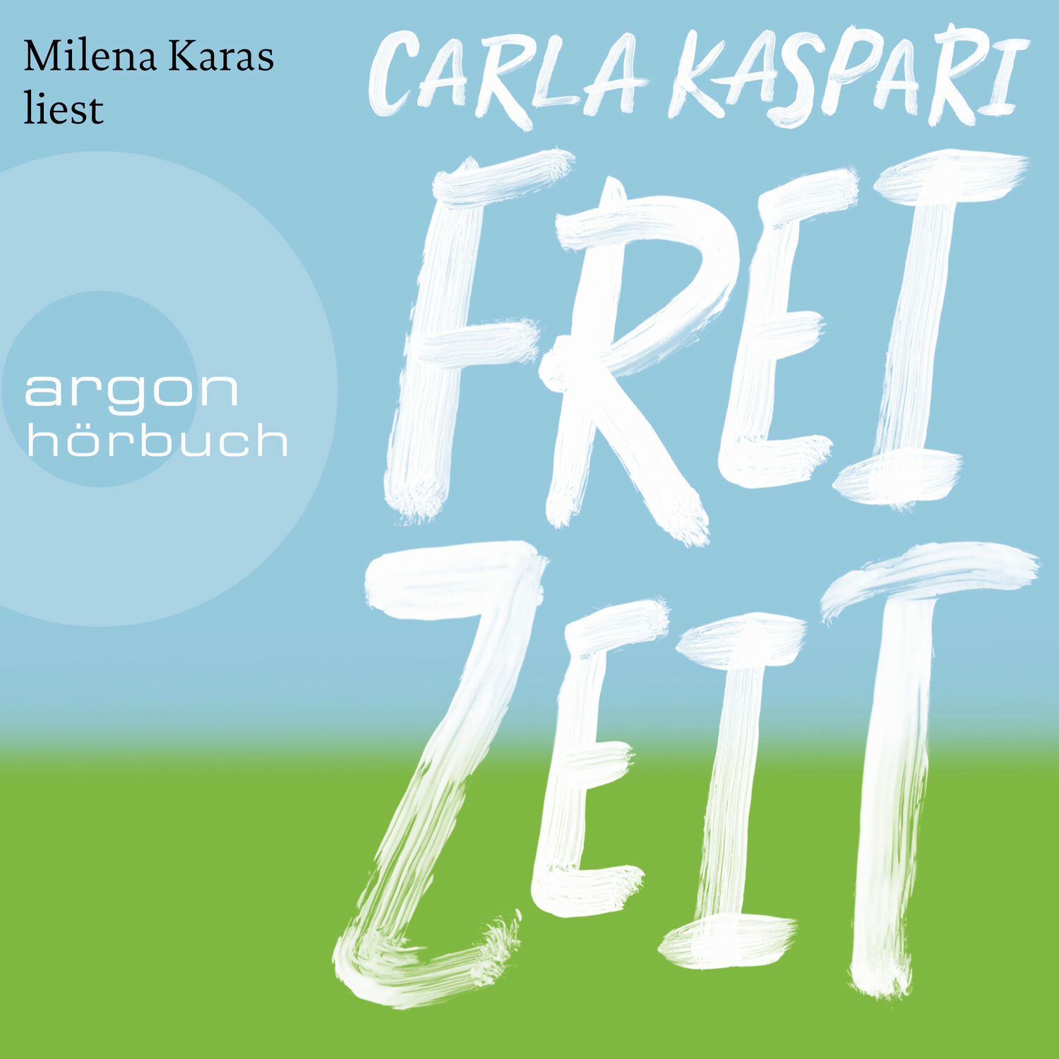 Hörbuch: Freizeit von Carla Caspari